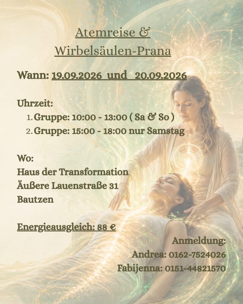 Ein kunstvoll gestaltetes Plakat zeigt zwei leuchtende Frauenfiguren bei einer energetischen Anwendung und bewirbt das Seminar Atemreise und Wirbelsäulen-Prana am 20. Juni 2026 im Bereich der Energiearbeit in Bautzen.