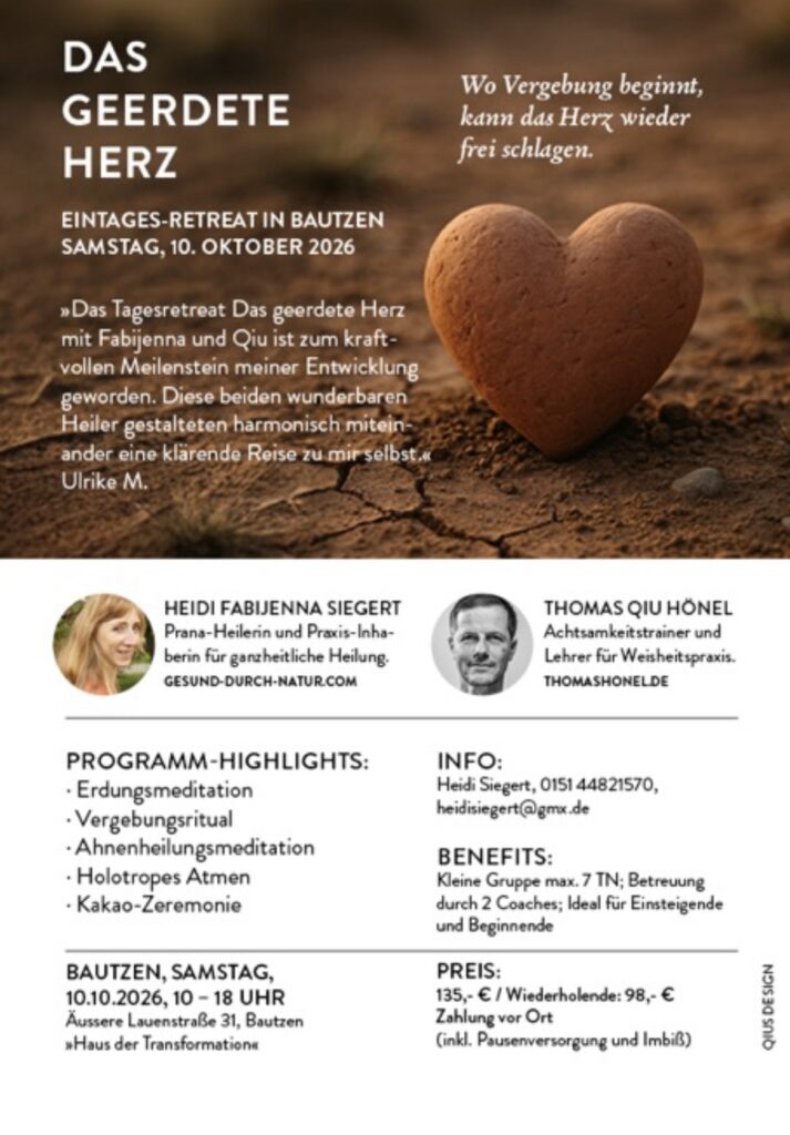 Der detaillierte Flyer für das Tagesretreat Das geerdete Herz listet Programm-Highlights wie Erdungsmeditation und Kakao-Zeremonie auf und zeigt die Leiter für diese Energiearbeit in Bautzen.